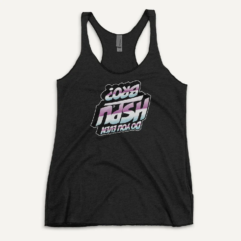 Do You Even HSPU Bro Women’s Tank Top